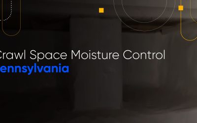 Crawl Space Moisture Control Pennsylvania