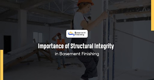 Structural Integrity in Basement Finishing