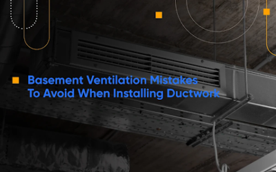 Basement Ventilation Mistakes to Avoid When Installing Ductwork
